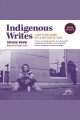 Indigenous Writes : A Guide to First Nations, Métis, and Inuit Issues in Canada  Cover Image