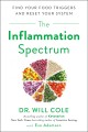 The inflammation spectrum : find your food triggers and reset your system  Cover Image