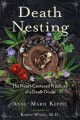 Death nesting : the heart-centered practices of a death doula  Cover Image