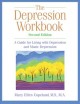 Go to record The depression workbook : a guide for living with depressi...