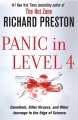Panic in level 4 : cannibals, killer viruses, and other journeys to the edge of science  Cover Image