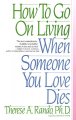 Go to record How to go on living when someone you love dies