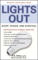 Go to record Lights out : sleep, sugar, and survival