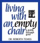 Go to record Living with an empty chair : a guide through grief