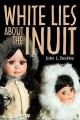 White lies about the Inuit  Cover Image