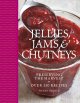 Jellies, jams & chutneys : preserving the harvest  Cover Image