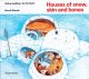 Houses of snow, skin and bones : native dwellings, the far north  Cover Image